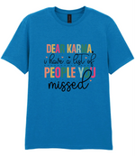 Dear Karma, I Have A List Of People You Missed - T-shirt