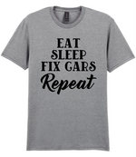 Eat Sleep Fix Cars Repeat - T-shirt