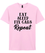 Eat Sleep Fix Cars Repeat - T-shirt