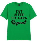 Eat Sleep Fix Cars Repeat - T-shirt