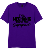 I'm A Mechanic What's Your Superpower - T-shirt