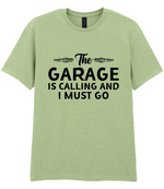 The Garage Is Calling - T-shirt