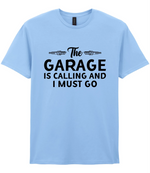 The Garage Is Calling - T-shirt