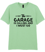 The Garage Is Calling - T-shirt
