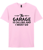 The Garage Is Calling - T-shirt