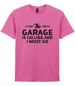 The Garage Is Calling - T-shirt