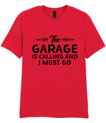 The Garage Is Calling - T-shirt