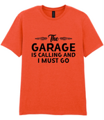 The Garage Is Calling - T-shirt