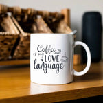 Coffee is my love language - Mug