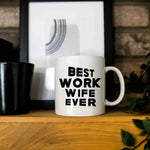 Best Work Wife Ever - Mug
