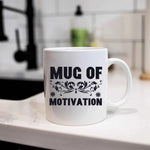 Mug Of Motivation - Mug
