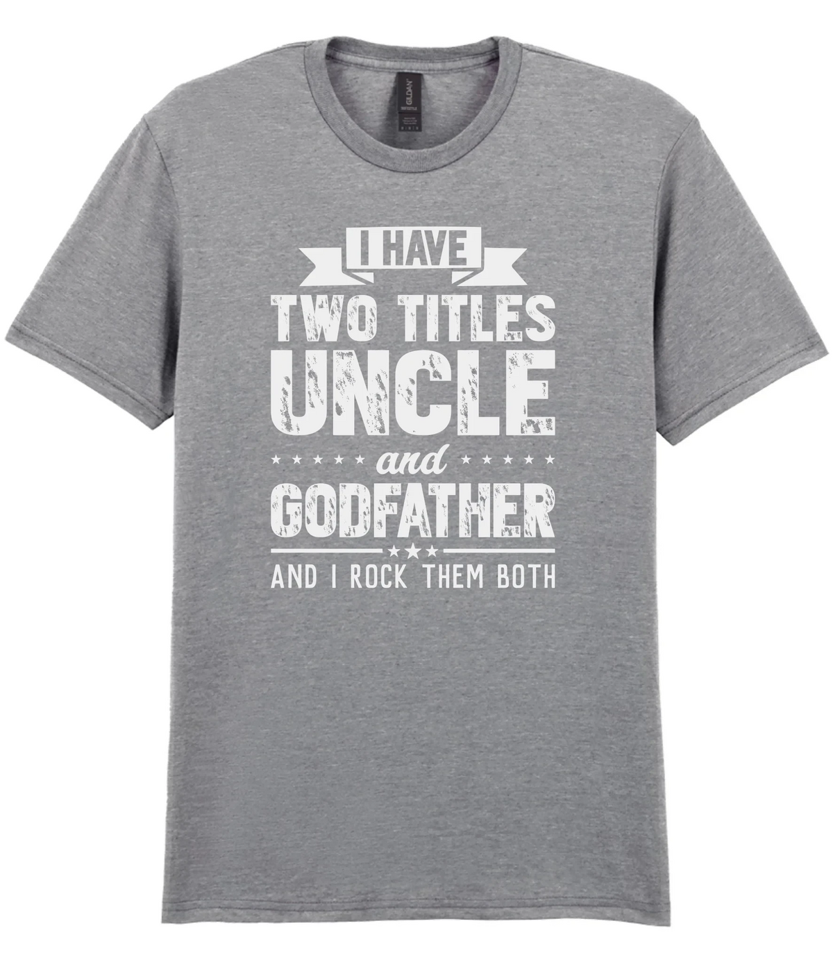 I Have Two Titles Uncle And Godfather - T-shirt