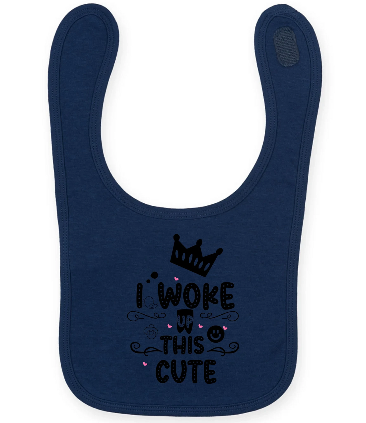 I woke up this cute - Baby Bib