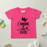 I woke up this cute - Baby T-shirt