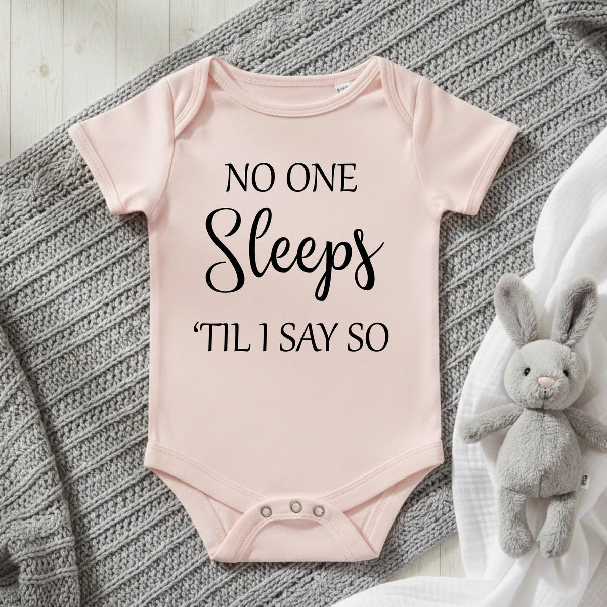 No One Sleeps Till I Say So - Baby Bodysuit - Fou Tees