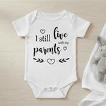 I Still Live With My Parents - Baby Bodysuit