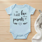 I Still Live With My Parents - Baby Bodysuit