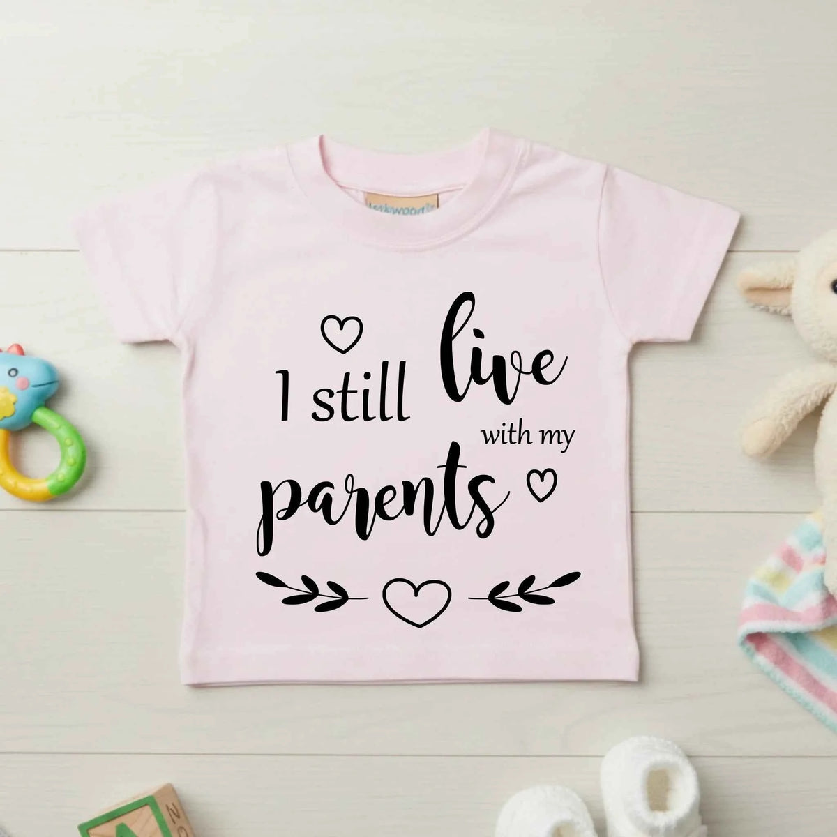 I Still Live With My Parents - Baby T-shirt