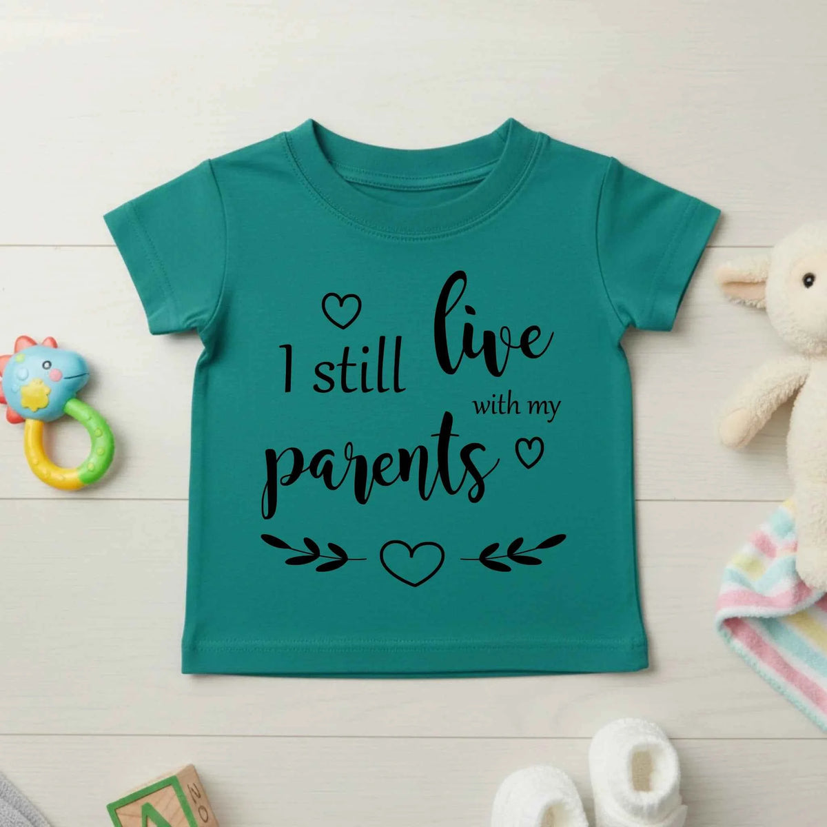 I Still Live With My Parents - Baby T-shirt