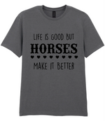 Life is good but horses make it better - T-shirt - Fou Tees