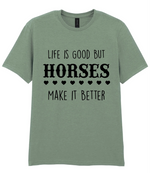 Life is good but horses make it better - T-shirt - Fou Tees