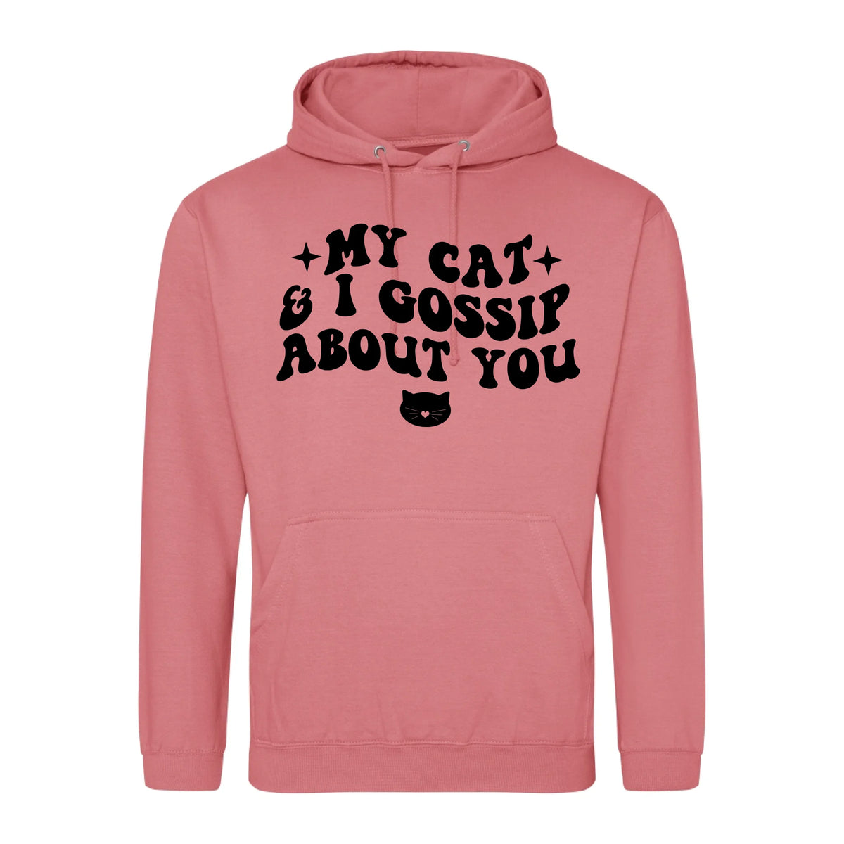 My Cat And I Gossip About You - Hoodie - Fou Tees