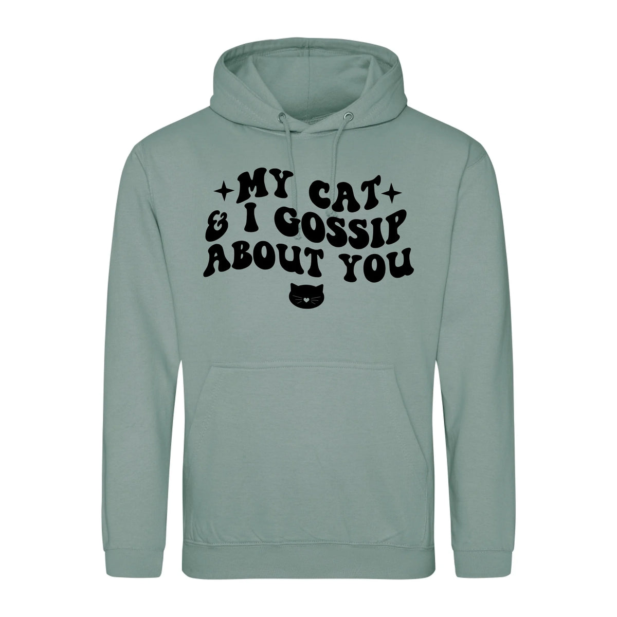 My Cat And I Gossip About You - Hoodie - Fou Tees