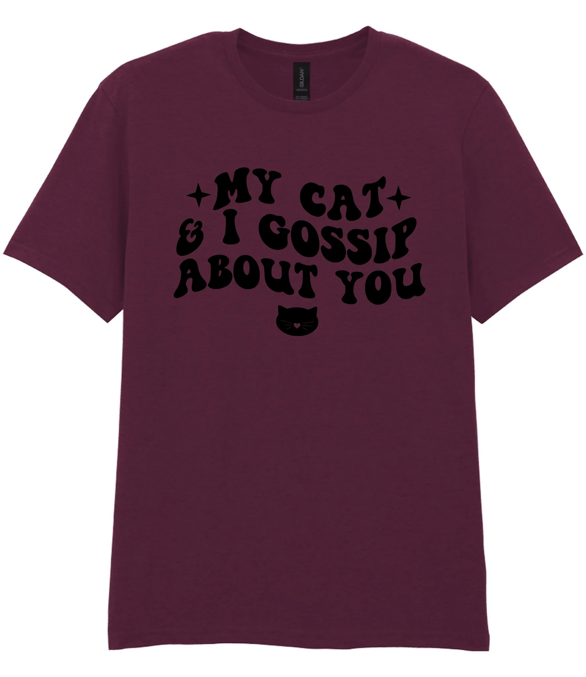 My Cat And I Gossip About You - T-shirt - Fou Tees