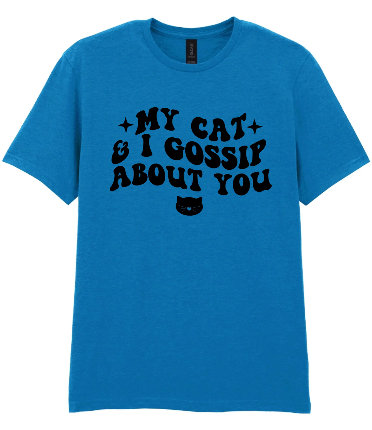 My Cat And I Gossip About You - T-shirt - Fou Tees