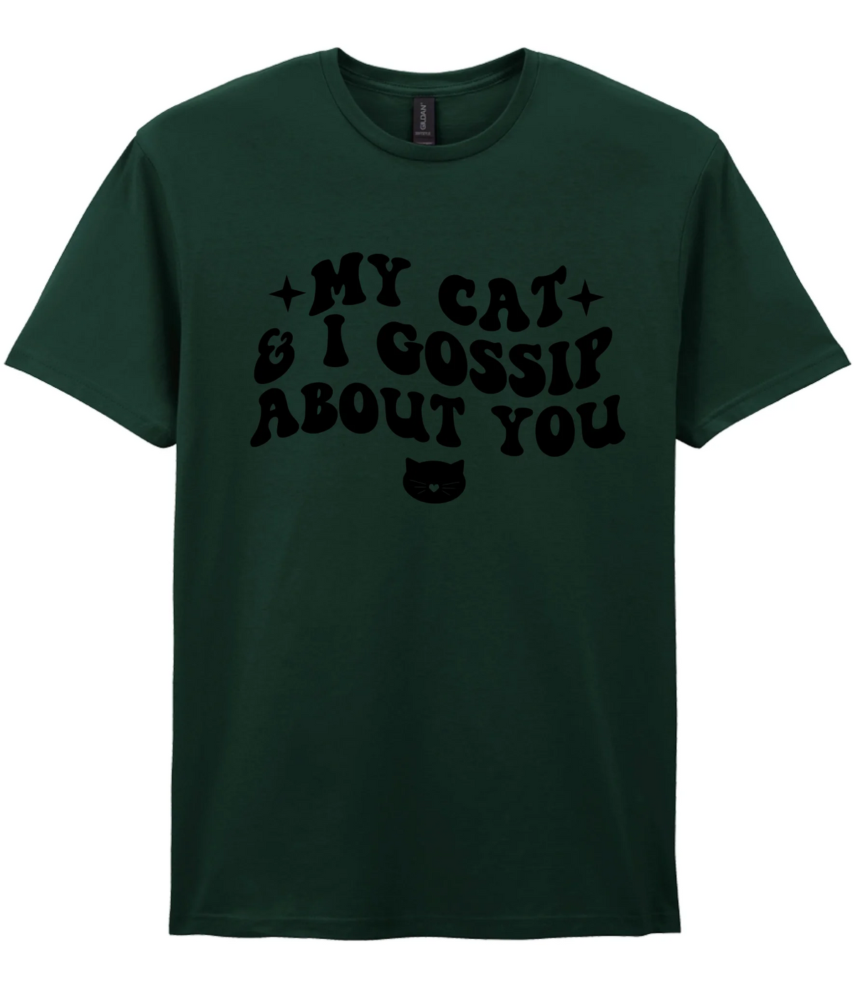 My Cat And I Gossip About You - T-shirt - Fou Tees