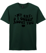 My Cat And I Gossip About You - T-shirt - Fou Tees