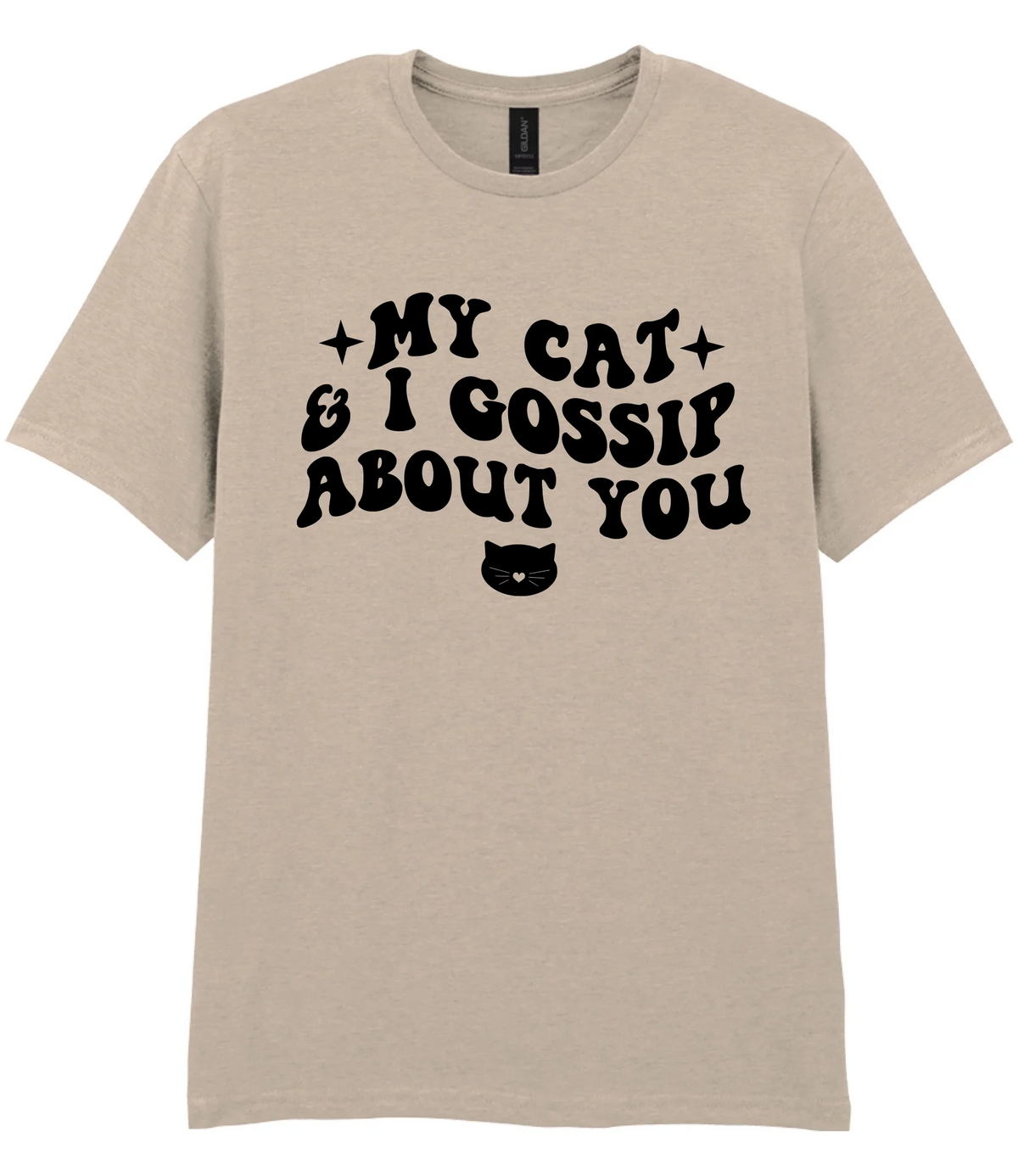 My Cat And I Gossip About You - T-shirt - Fou Tees