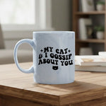 My Cat And I Gossip About You - Marble Mug - Fou Tees