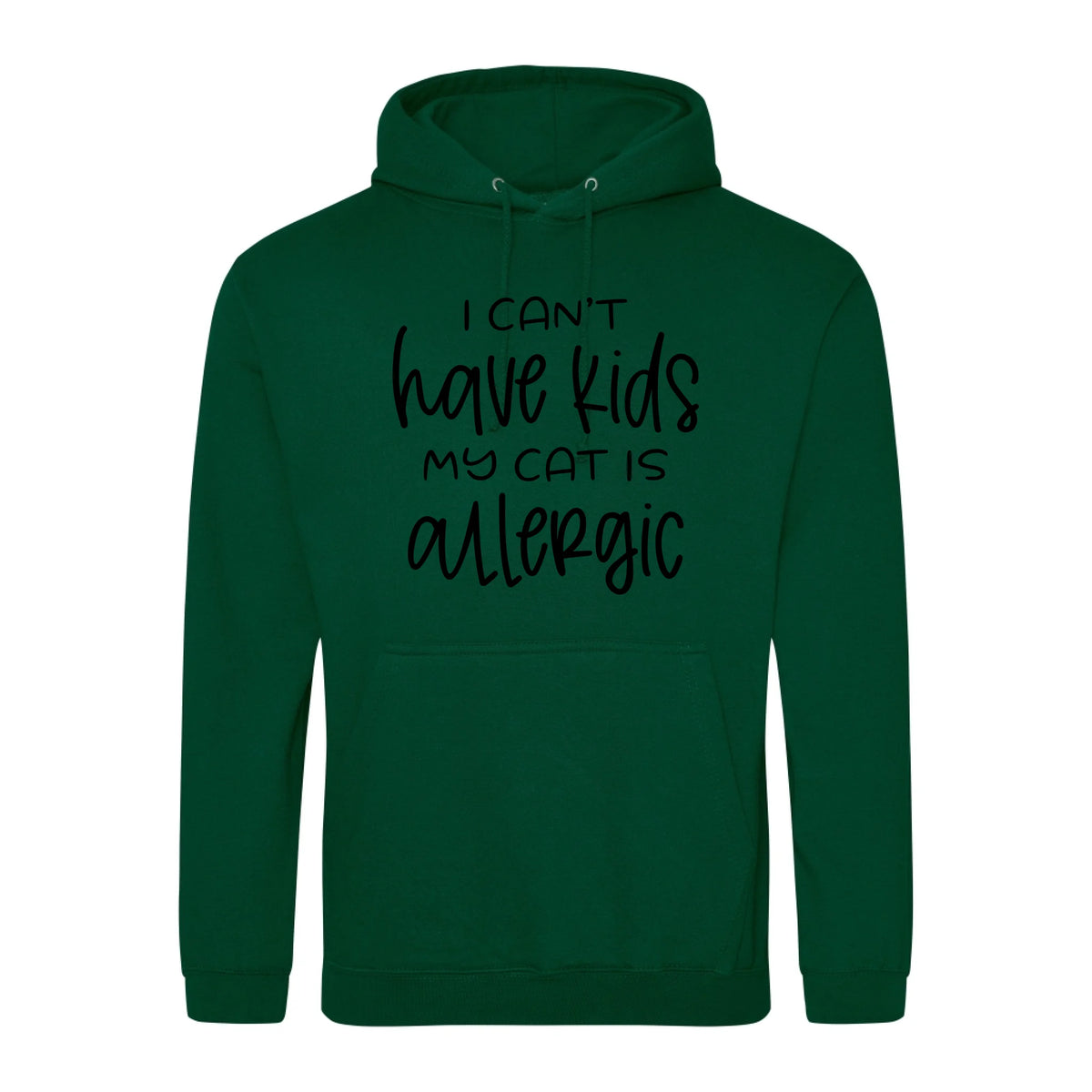 I can't have kids my cat is allergic - Hoodie - Fou Tees