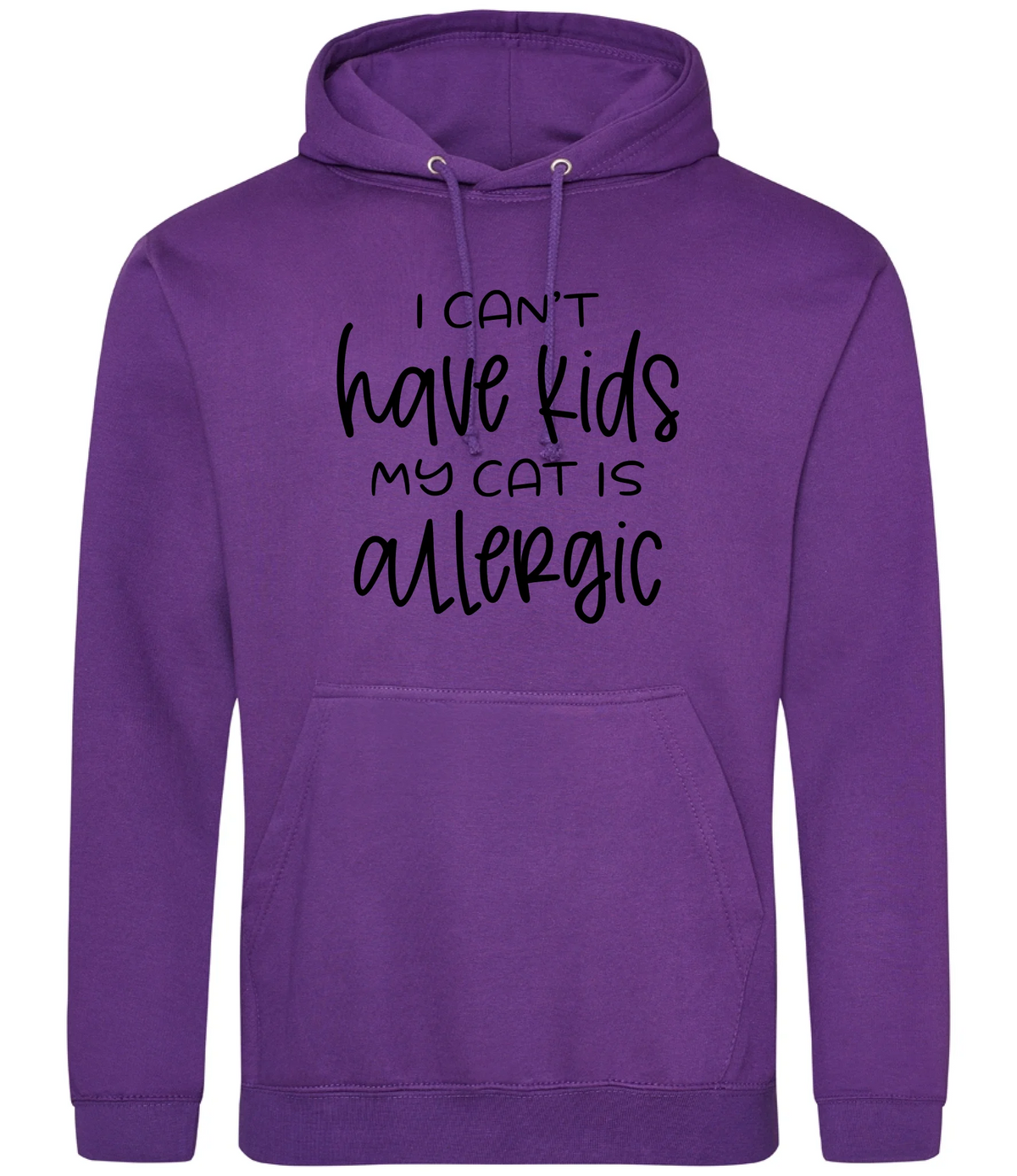 I can't have kids my cat is allergic - Hoodie - Fou Tees