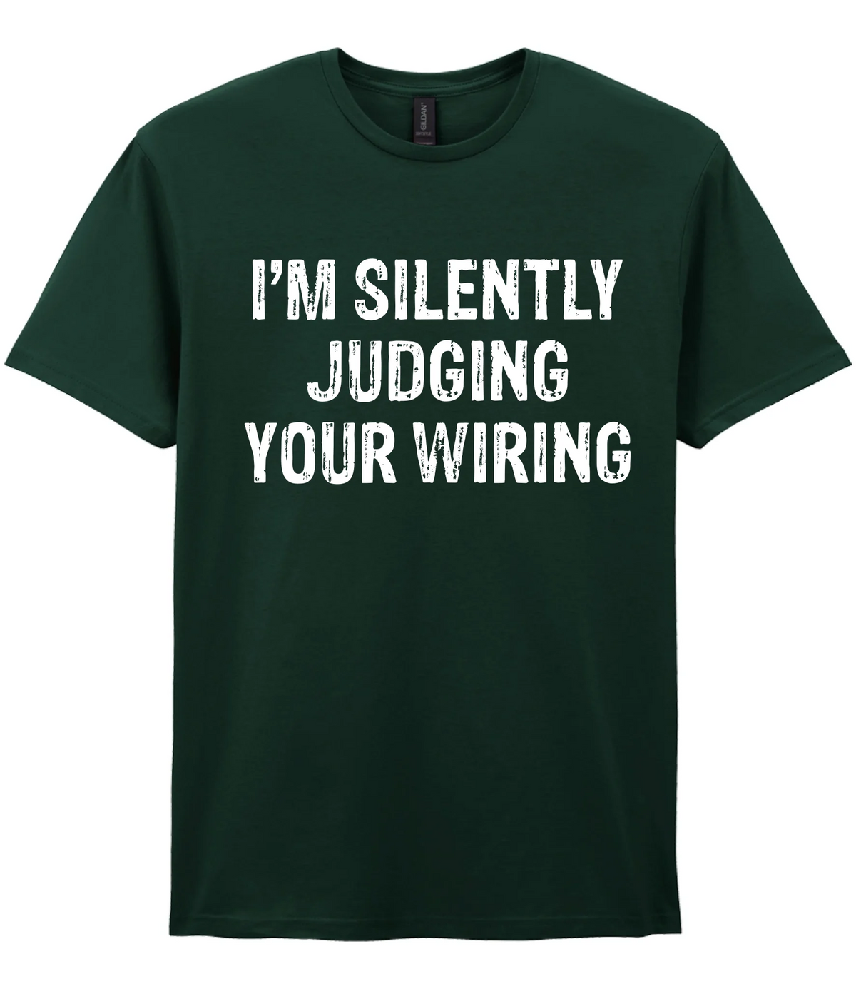 I'm Silently Judging Your Wiring - T-shirt - Fou Tees