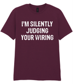 I'm Silently Judging Your Wiring - T-shirt - Fou Tees