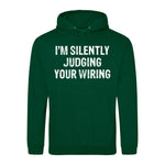I'm Silently Judging Your Wiring - Hoodie - Fou Tees