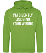 I'm Silently Judging Your Wiring - Hoodie - Fou Tees