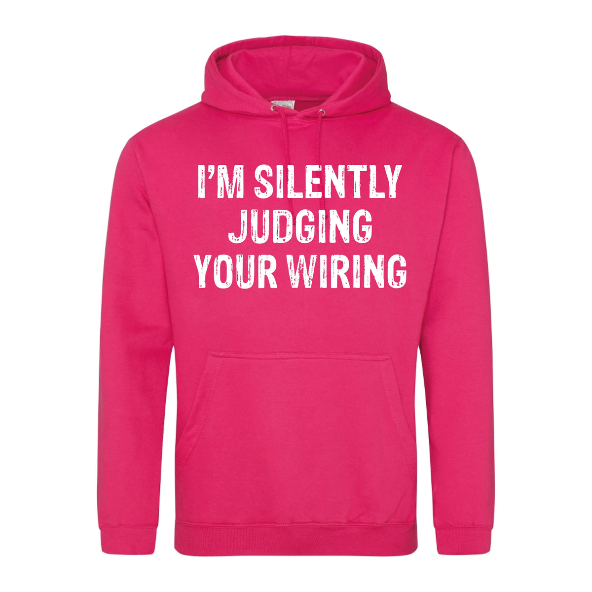 I'm Silently Judging Your Wiring - Hoodie - Fou Tees