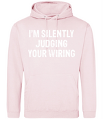 I'm Silently Judging Your Wiring - Hoodie - Fou Tees
