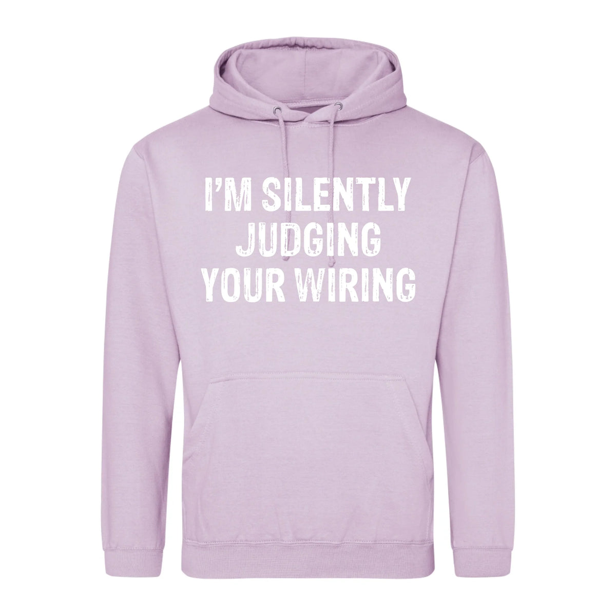 I'm Silently Judging Your Wiring - Hoodie - Fou Tees