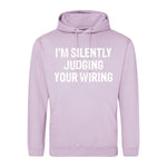 I'm Silently Judging Your Wiring - Hoodie - Fou Tees