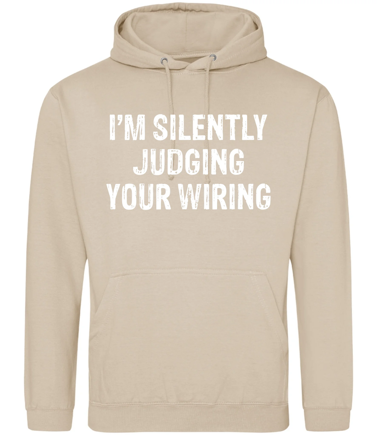 I'm Silently Judging Your Wiring - Hoodie - Fou Tees