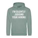 I'm Silently Judging Your Wiring - Hoodie - Fou Tees