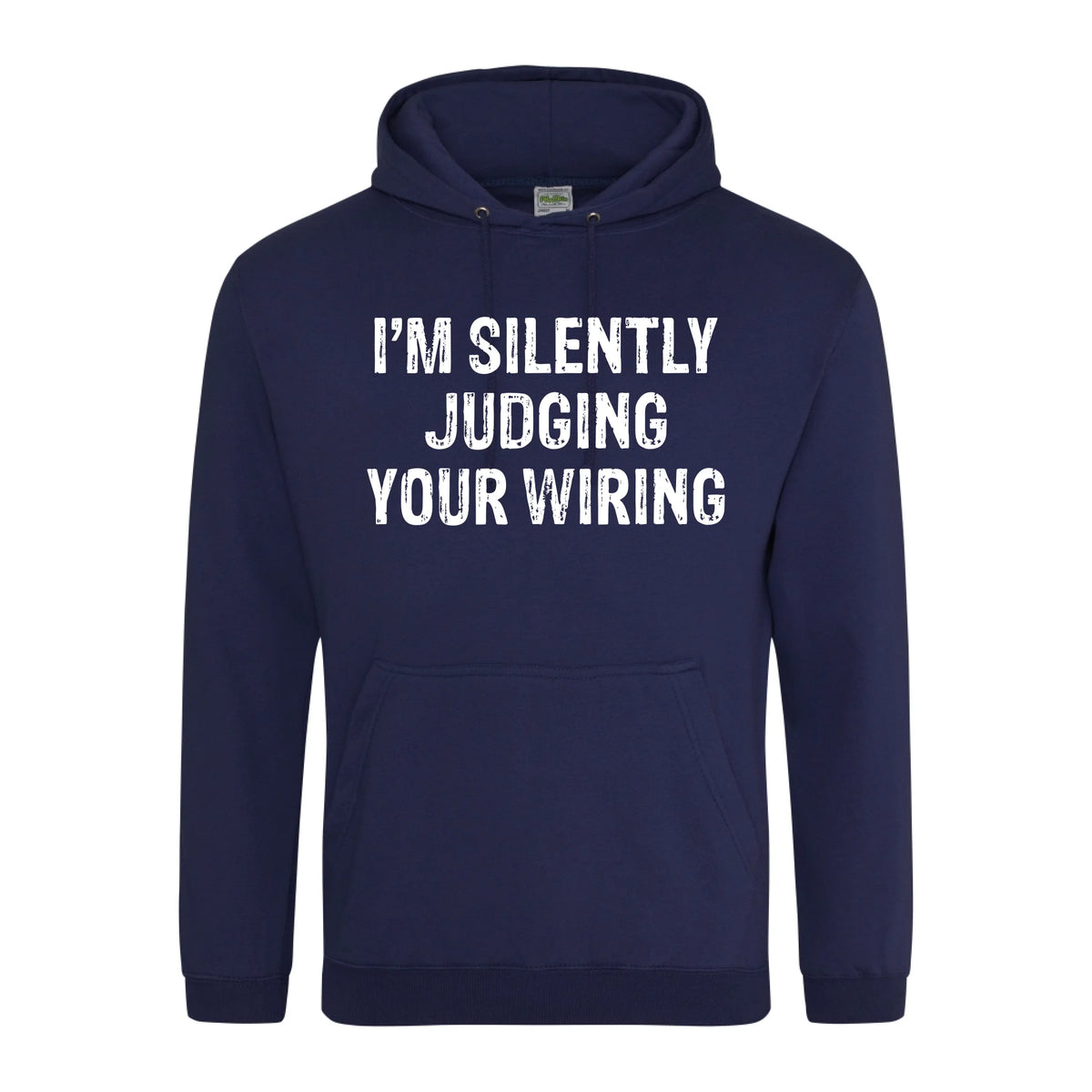 I'm Silently Judging Your Wiring - Hoodie - Fou Tees
