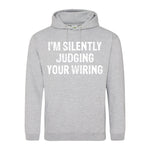 I'm Silently Judging Your Wiring - Hoodie - Fou Tees