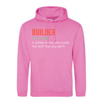 Builder - Hoodie - Fou Tees