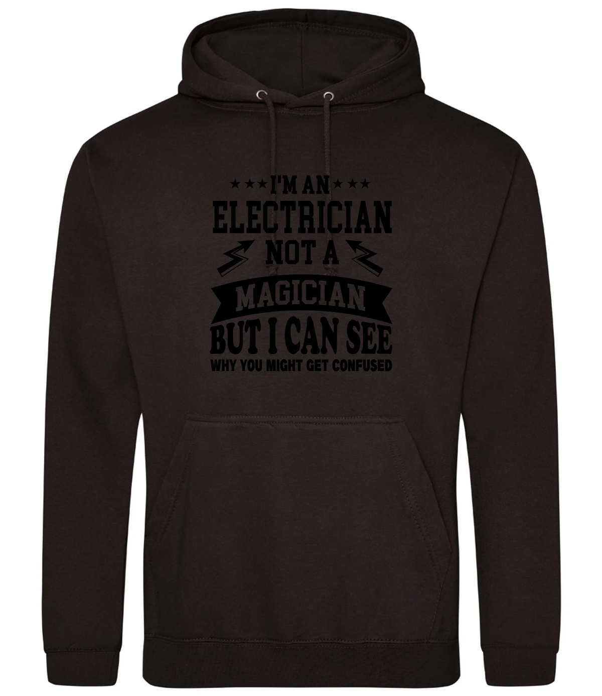 I'm An Electrician Not A Magician But i Can See Why You might get Confused - Hoodie - Fou Tees