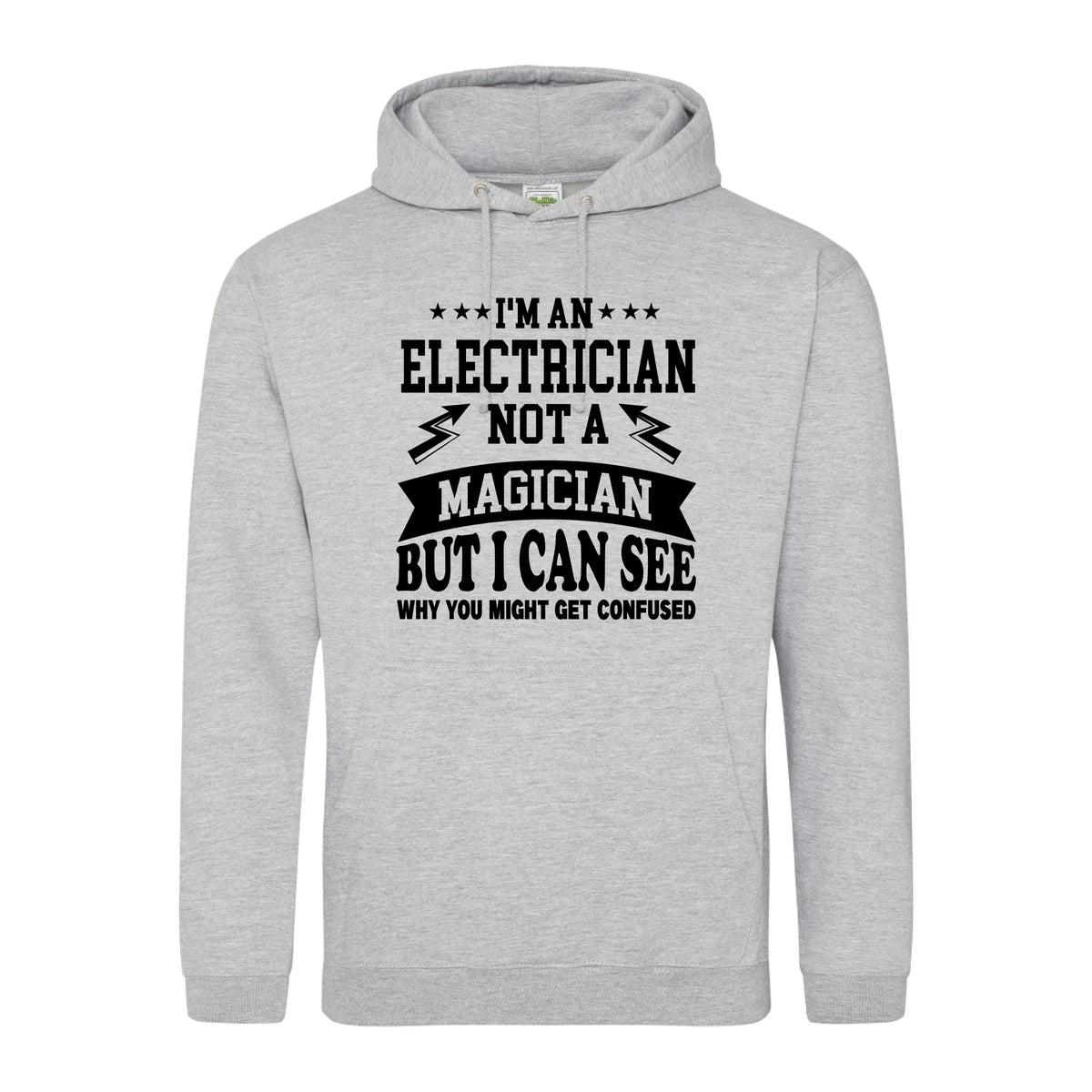 I'm An Electrician Not A Magician But i Can See Why You might get Confused - Hoodie - Fou Tees
